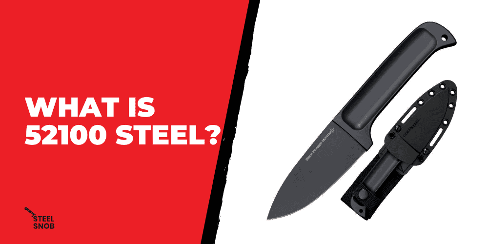 What is 52100 Steel? 1