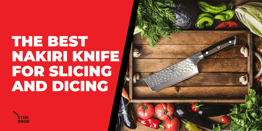 The Best Nakiri Knife for Slicing and Dicing 1